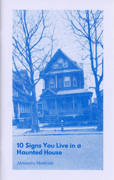 10 Signs You Live in a Haunted House Riso Zine by Alexandra Montclair