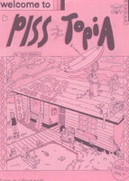 Piss-topia #1 by Pat Rooks