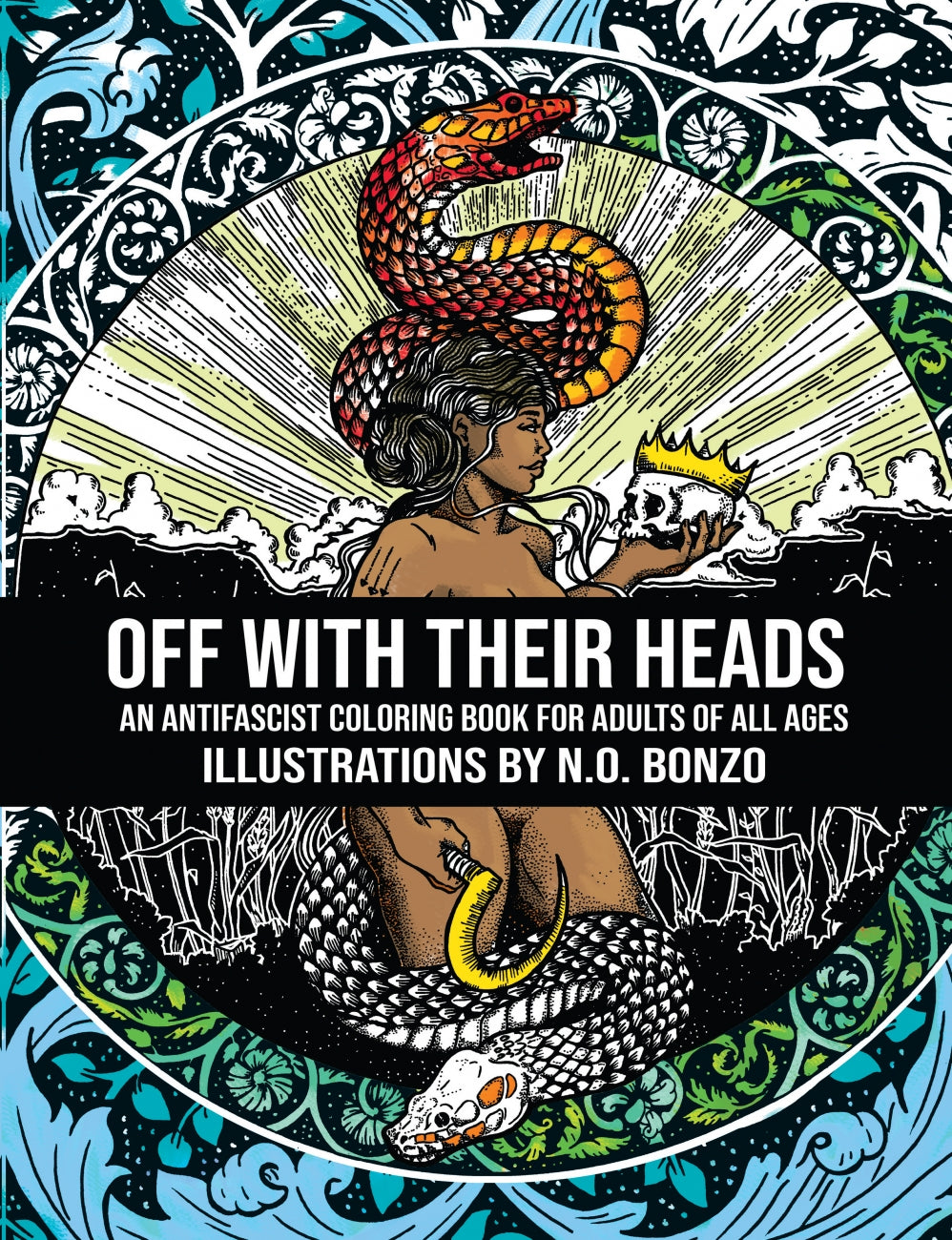 Off with Their Heads: An Antifascist Coloring Book for Adults of All Ages