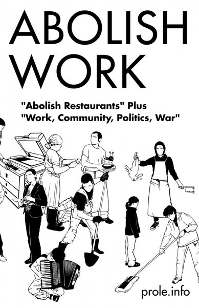 Abolish Work by Prole.info