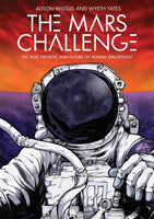 The Mars Challenge by Alison Wilgus and Wyeth Yates