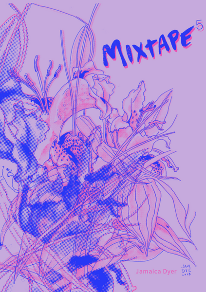 Mixtape 5 by Jamaica Dyer