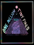 One Million Tiny Fires by Ashley Robin Franklin
