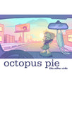 Octopus Pie The Other Side by Meredith Gran
