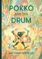 Pokko & The Drum By Matt Forsythe