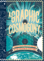 A Graphic Cosmogony Anthology