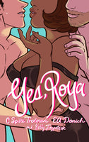 Yes, Roya: Color Edition by Emilee Denich and C. Spike Trotman