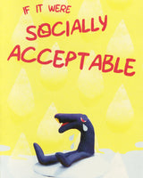 If It Were Socially Acceptable by Sage Coffey