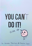 You Can Do It! by Lauren Denitzio and Cassia Lupo