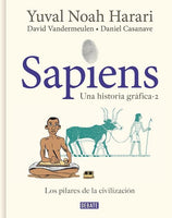 Sapiens. Una historia gráfica. Vol. 2: Los pilares de la civilización BY Yuval Noah Harari