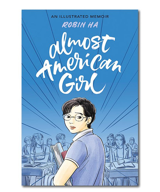 Almost American Girl by Robin Ha